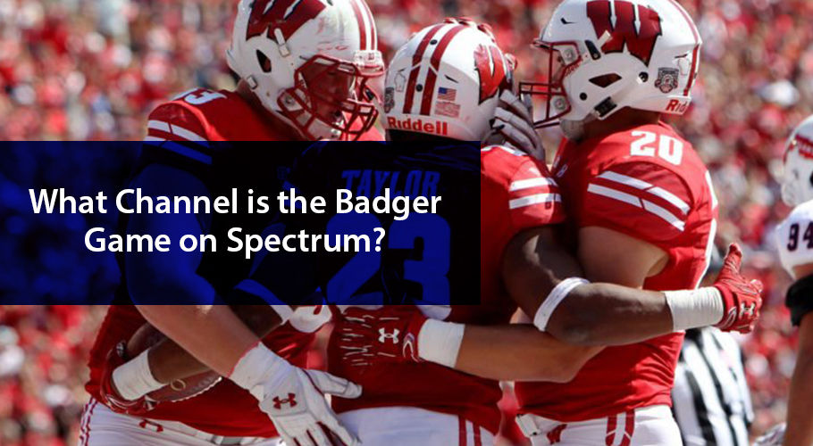  What Channel Is The Badger Game On Spectrum TV 